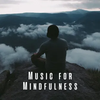 Music for Mindfulness: Serenade of Meditation by The Git Clone