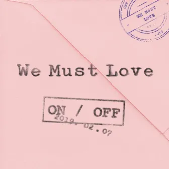 WE MUST LOVE by ONF