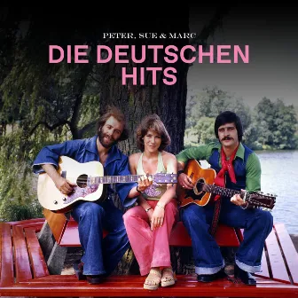 Die Deutschen Hits by Peter, Sue & Marc