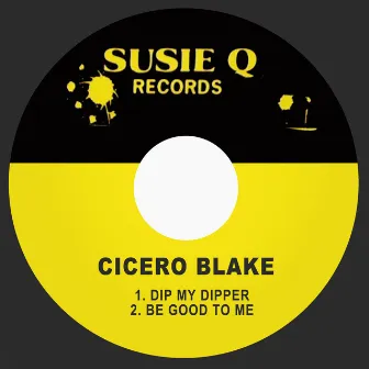 Dip My Dipper by Cicero Blake