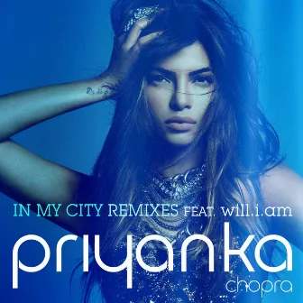 In My City by Priyanka Chopra