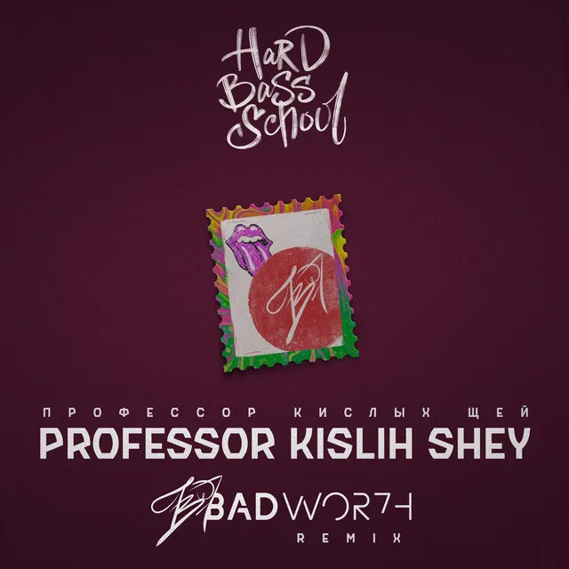 Professor Kislih Shey (Badwor7h Remix)