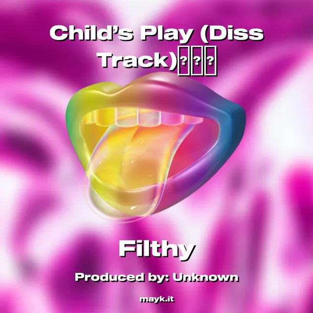 Child’s Play (Diss Track)