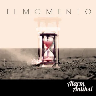 El Momento by Alarmantiks!