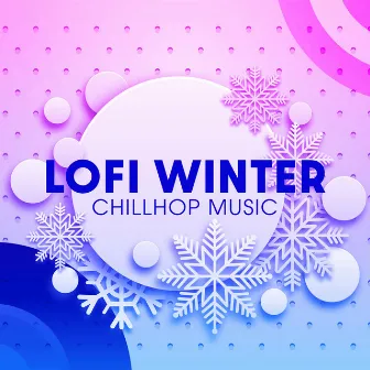 Lofi Winter Chillhop Music by Lofi Hip-Hop Chillout Beats