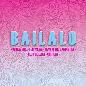 Bailalo by Gorila Girl