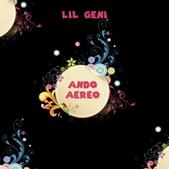 Ando Aereo by Lil Geni