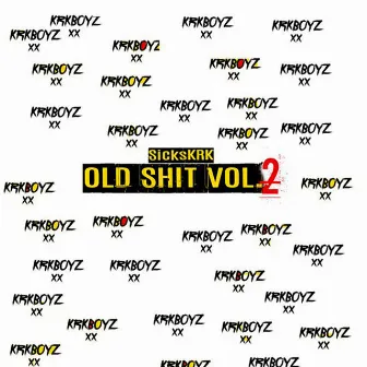 Old Shit, Vol. 2 by SicksKRK