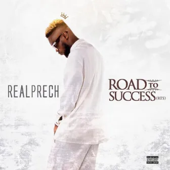 Road To Success (R.T.S) by Realprech