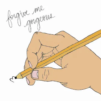 Forgive Me Gorgeous by Ryan Kulp