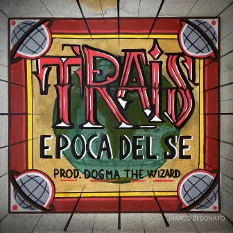 Epoca Del Se by Trais