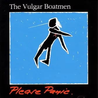 Please Panic by The Vulgar Boatmen