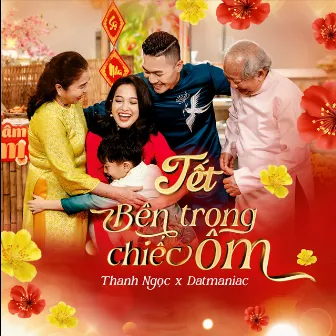 Tết Bên Trong Chiếc Ôm by Thanh Ngoc