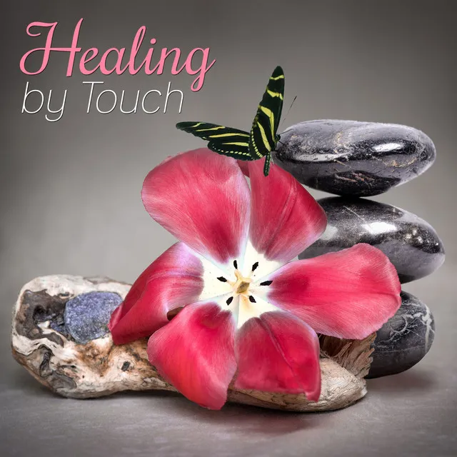 Healing by Touch – Music for Massage, Calm New Age Sounds