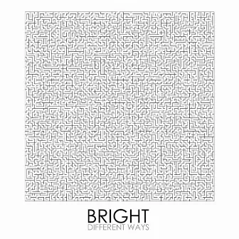 Different Ways by Bright