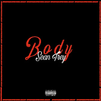 Body by Sean Trey