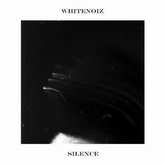 Silence by WHITENOIZ