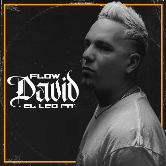 Flow David by El Leo Pa´