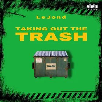 Taking Out the Trash by LeJond