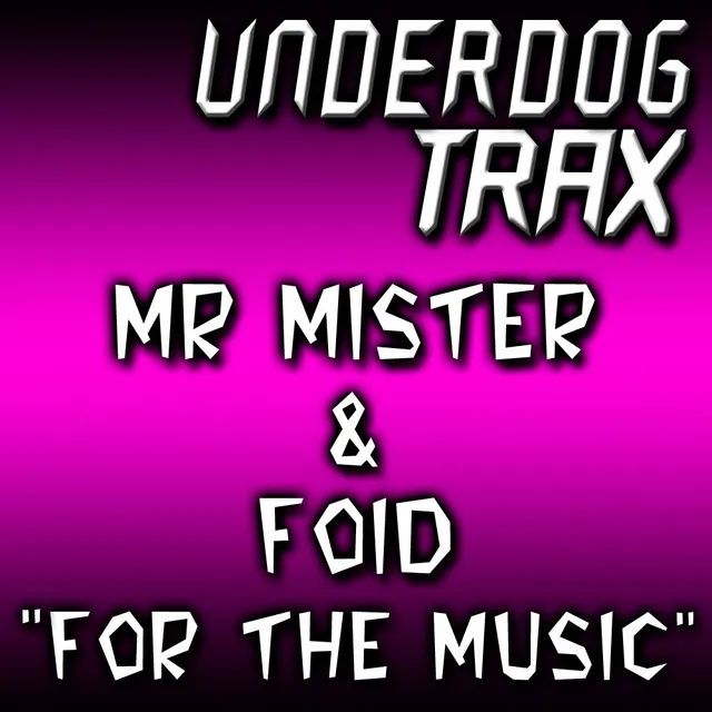 For The Music - Original Mix