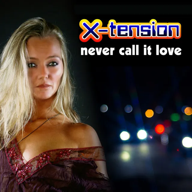 Never Call It Love - Radio Mix