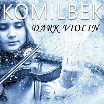 Dark violin (Club Mix) by Komilbek