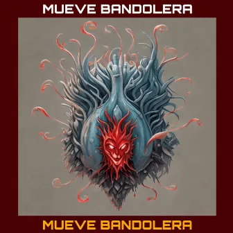 Mueve Bandolera by The Ghetto Music