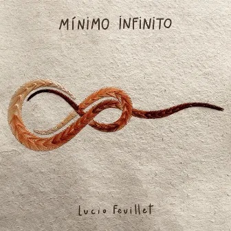 Mínimo Infinito by Lucio Feuillet