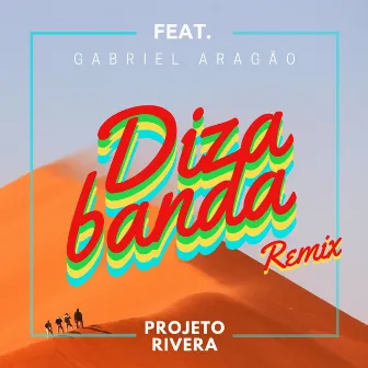 Dizabanda (Remix) by Projeto Rivera