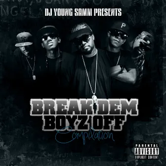 Break Dem Boyz Off by DJ Young Samm