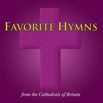 20 Favorite Hymns - from the Cathedrals of Britain by Choir of St Mary's Cathedral, Edinburgh