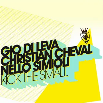 Kick the Small by Gio di Leva