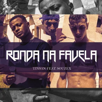 Ronda na Favela by Tinsan