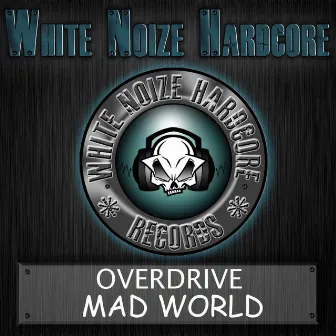 Mad World by Overdrive