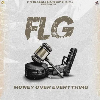 FLG by Money Over Everything