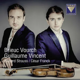 Brieuc Vourch, Guillaume Vincent; Richard Strauss, César Franck; Sonaten by Guillaume Vincent