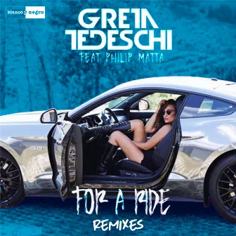 For a Ride (Remixes) by Greta Tedeschi