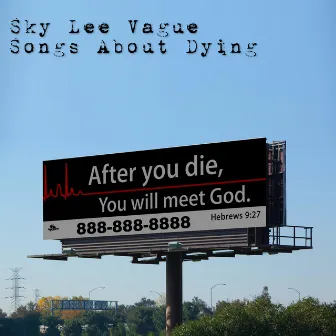 Songs About Dying by Sky Lee Vague