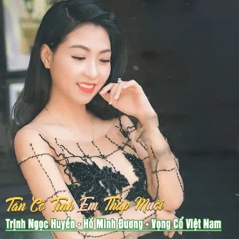 Tân Cổ Tình Em Tháp Mười by Hồ Minh Đương