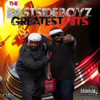 Greatest Hits by Eastside Boyz