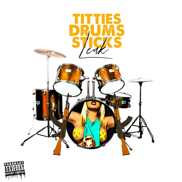 Titties, Drums, Sticks