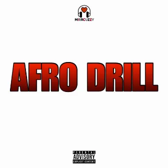 Afro Drill by Miracuzzy