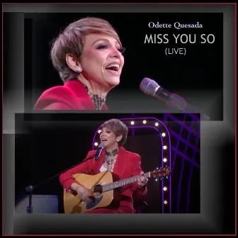 Miss You So (Live) by Odette Quesada