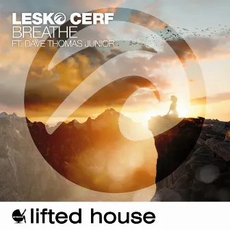 Breathe (feat. Dave Thomas Junior) by Lesko Cerf