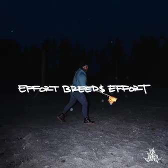 Effort Breeds Effort by Kill ROB Bailey