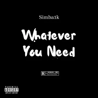 Whatever You Need by Simba1k