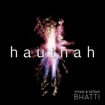 Hautnah: Music from the Dance Theatre Hautnah by Simone Sandroni by Vivan Bhatti