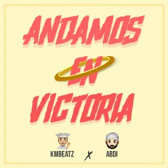 Andamos en Victoria by Kmbeatz