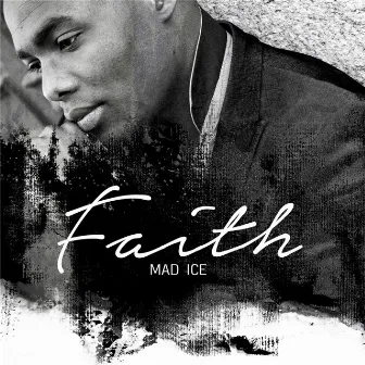 Faith by Mad Ice