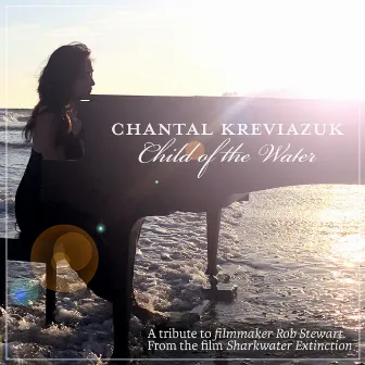 Child of the Water by Chantal Kreviazuk